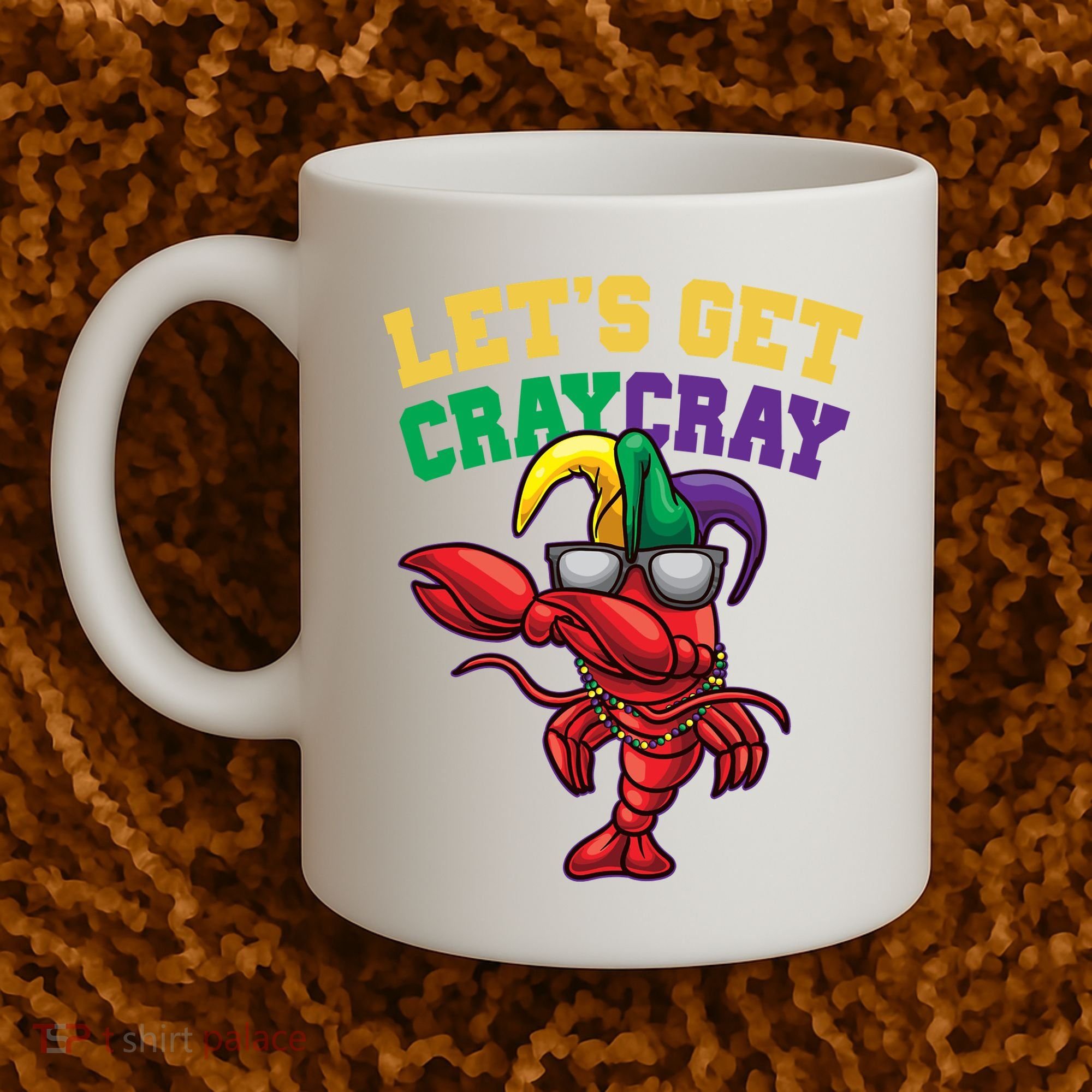Lets Get Cray Cray Dabbing Crawfish Mardi Gras Coffee Mug