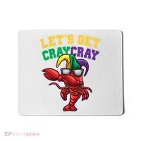 Lets Get Cray Cray Dabbing Crawfish Mardi Gras Mousepad thumb 0