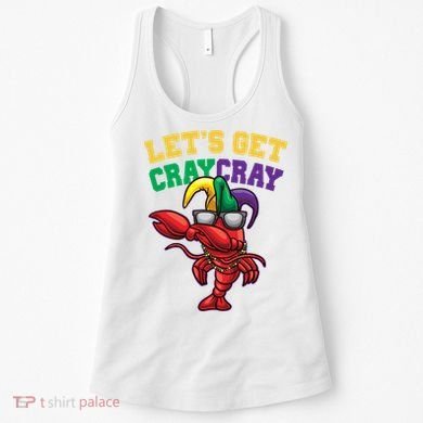 Lets Get Cray Cray Dabbing Crawfish Mardi Gras Women's Tank Top