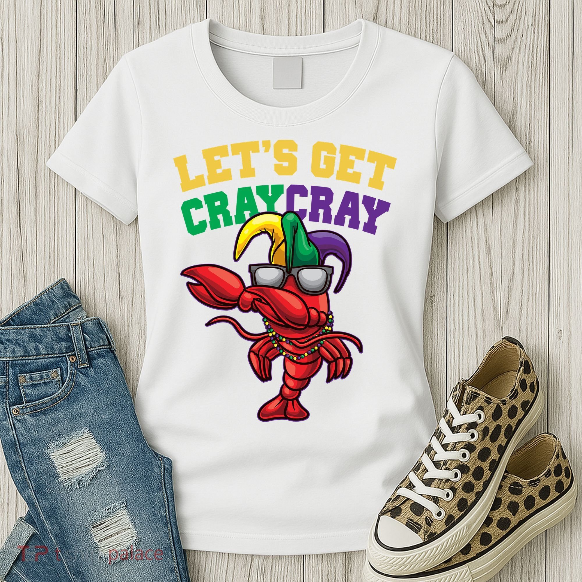 Lets Get Cray Cray Dabbing Crawfish Mardi Gras Women's T-Shirt