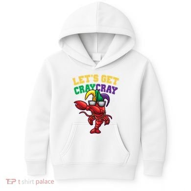 Lets Get Cray Cray Dabbing Crawfish Mardi Gras Kids Hoodie