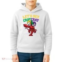 Lets Get Cray Cray Dabbing Crawfish Mardi Gras Kids Hoodie thumb 4
