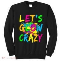 Let's Glow Crazy Glow Party 80s Retro Costume Party Lover Sweatshirt thumb 0