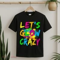 Let's Glow Crazy Glow Party 80s Retro Costume Party Lover T-Shirt thumb 2