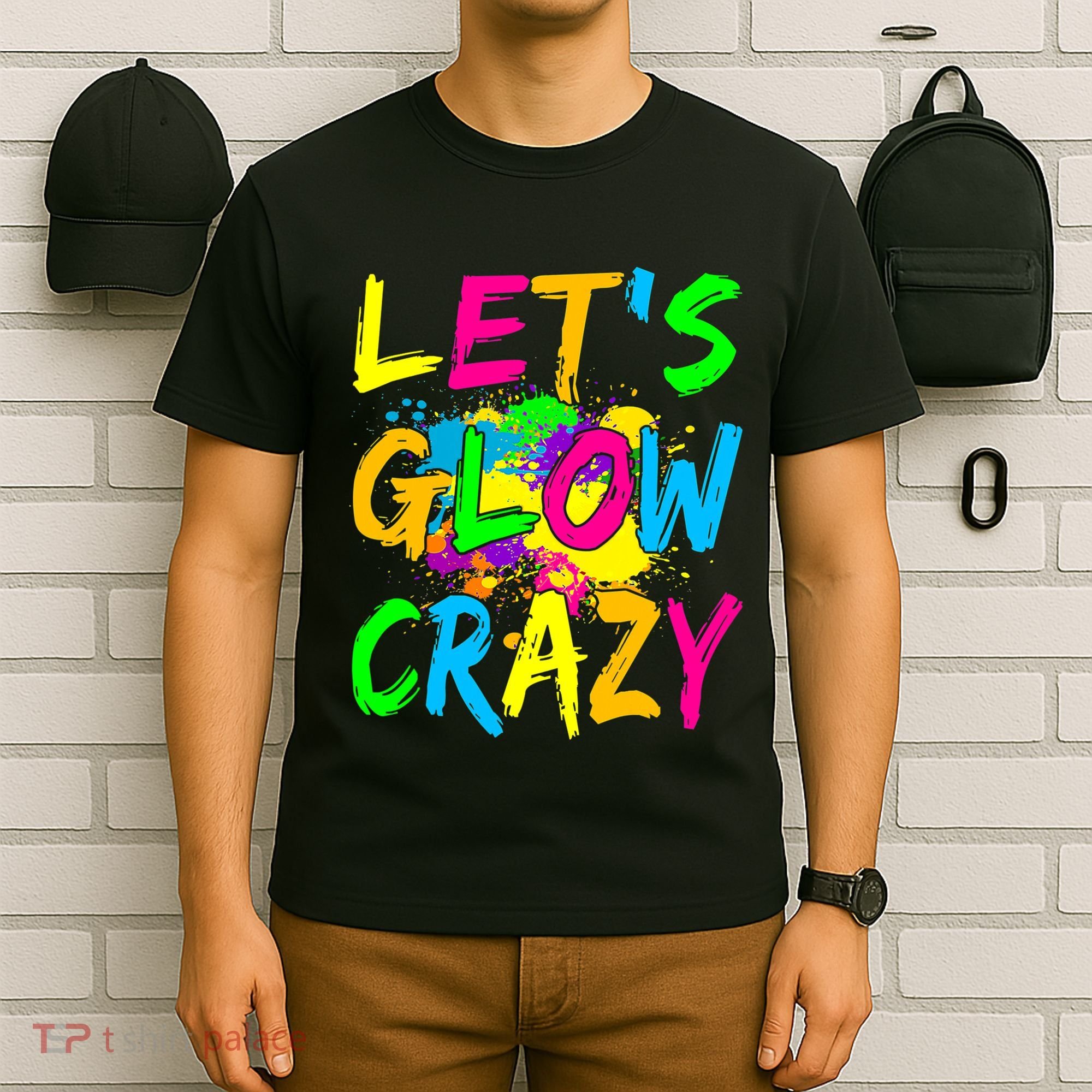 Let's Glow Crazy Glow Party 80s Retro Costume Party Lover T-Shirt