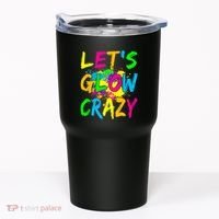 Let's Glow Crazy Glow Party 80s Retro Costume Party Lover Tumbler thumb 0