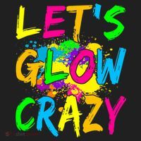 Let's Glow Crazy Glow Party 80s Retro Costume Party Lover Tumbler thumb 3