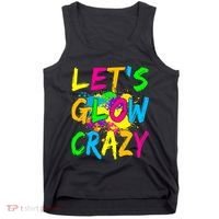 Let's Glow Crazy Glow Party 80s Retro Costume Party Lover Tank Top thumb 0