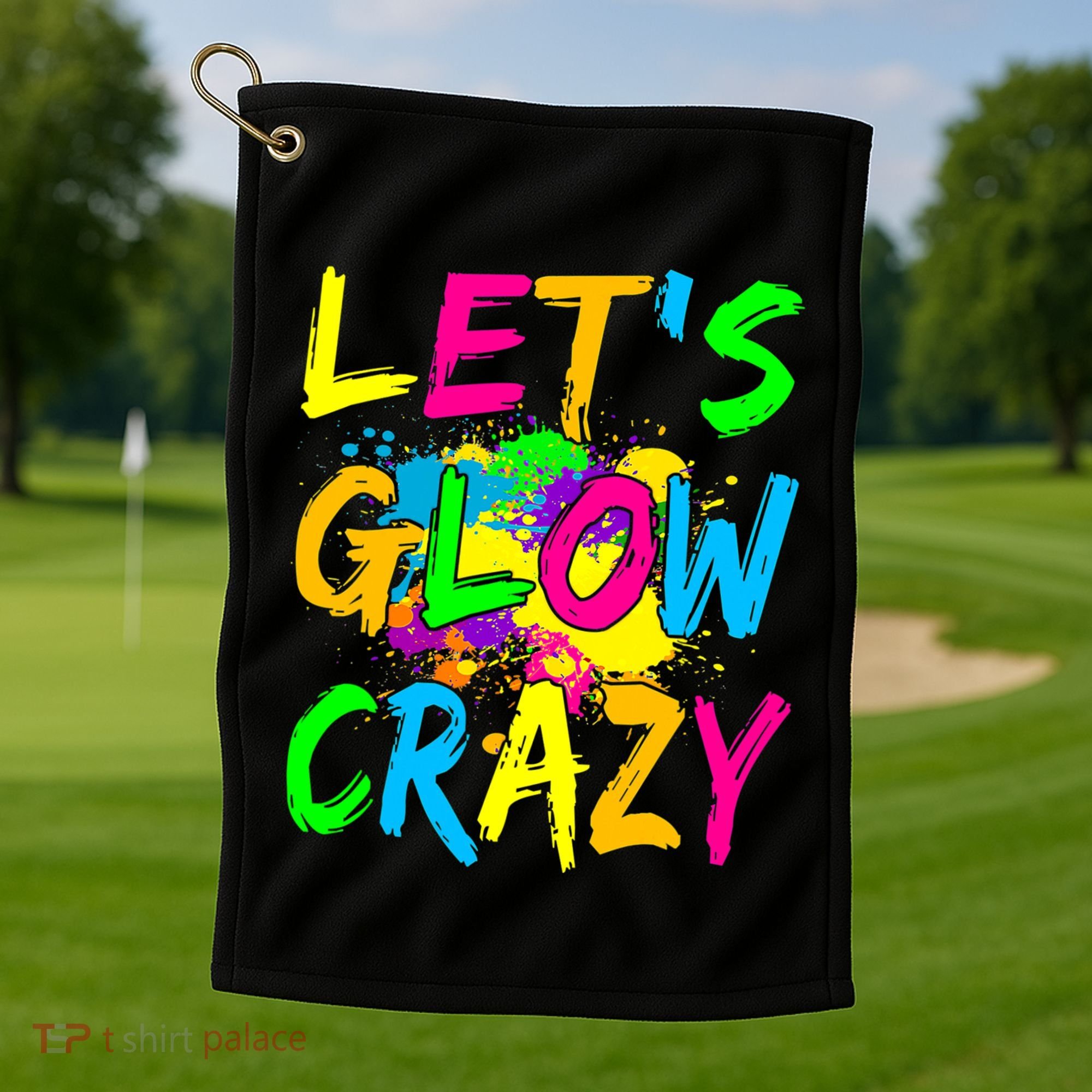 Let's Glow Crazy Glow Party 80s Retro Costume Party Lover Golf Towel