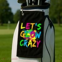 Let's Glow Crazy Glow Party 80s Retro Costume Party Lover Golf Towel thumb 2