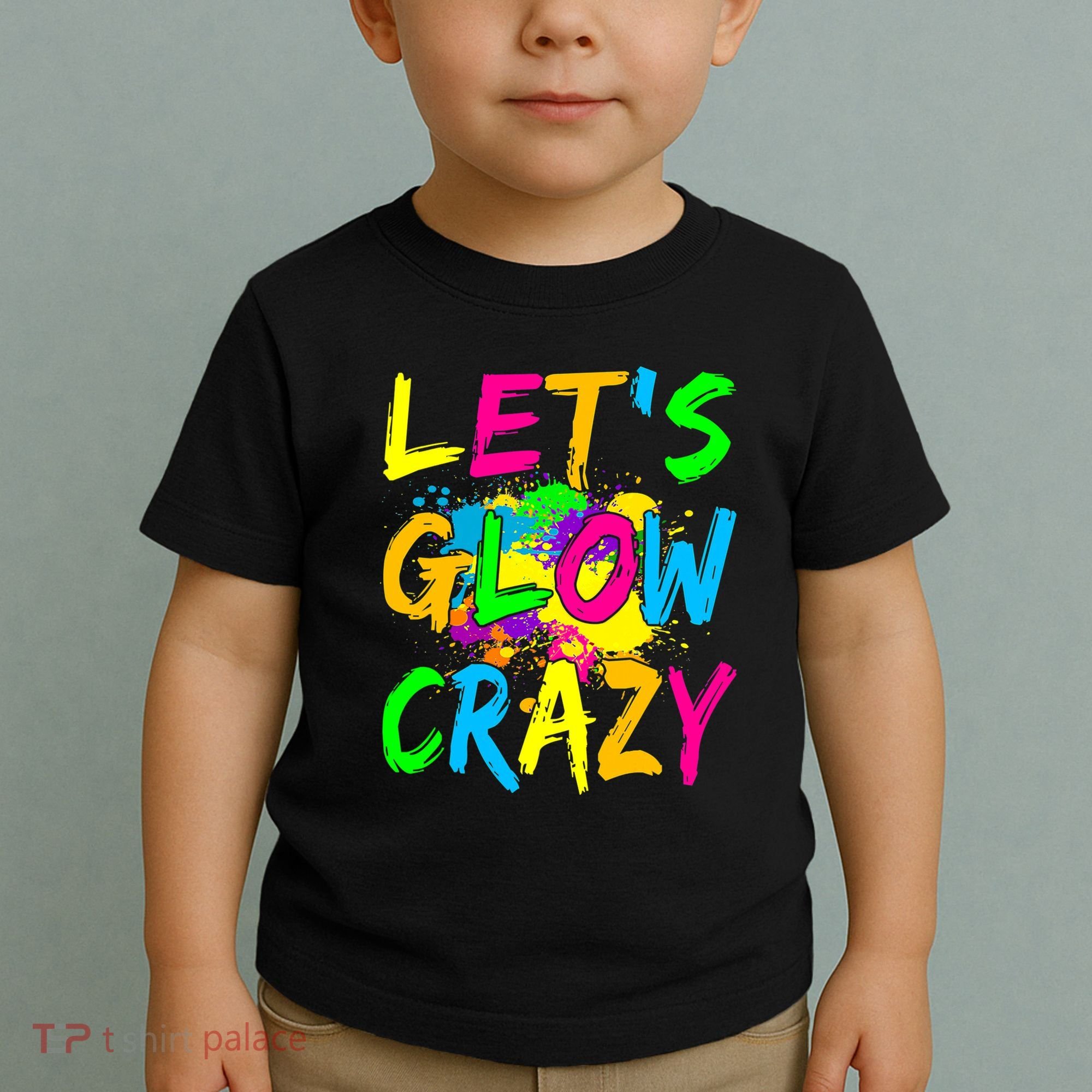 Let's Glow Crazy Glow Party 80s Retro Costume Party Lover Toddler T-Shirt