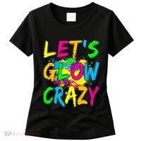Let's Glow Crazy Glow Party 80s Retro Costume Party Lover Women's T-Shirt thumb 0