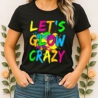 Let's Glow Crazy Glow Party 80s Retro Costume Party Lover Women's T-Shirt thumb 2