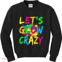 Let's Glow Crazy Glow Party 80s Retro Costume Party Lover Kids Sweatshirt thumb 0