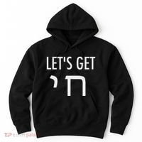LetS Get Chai Hebrew Letter Styled Hoodie thumb 0