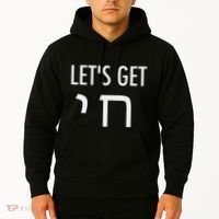 LetS Get Chai Hebrew Letter Styled Hoodie thumb 2