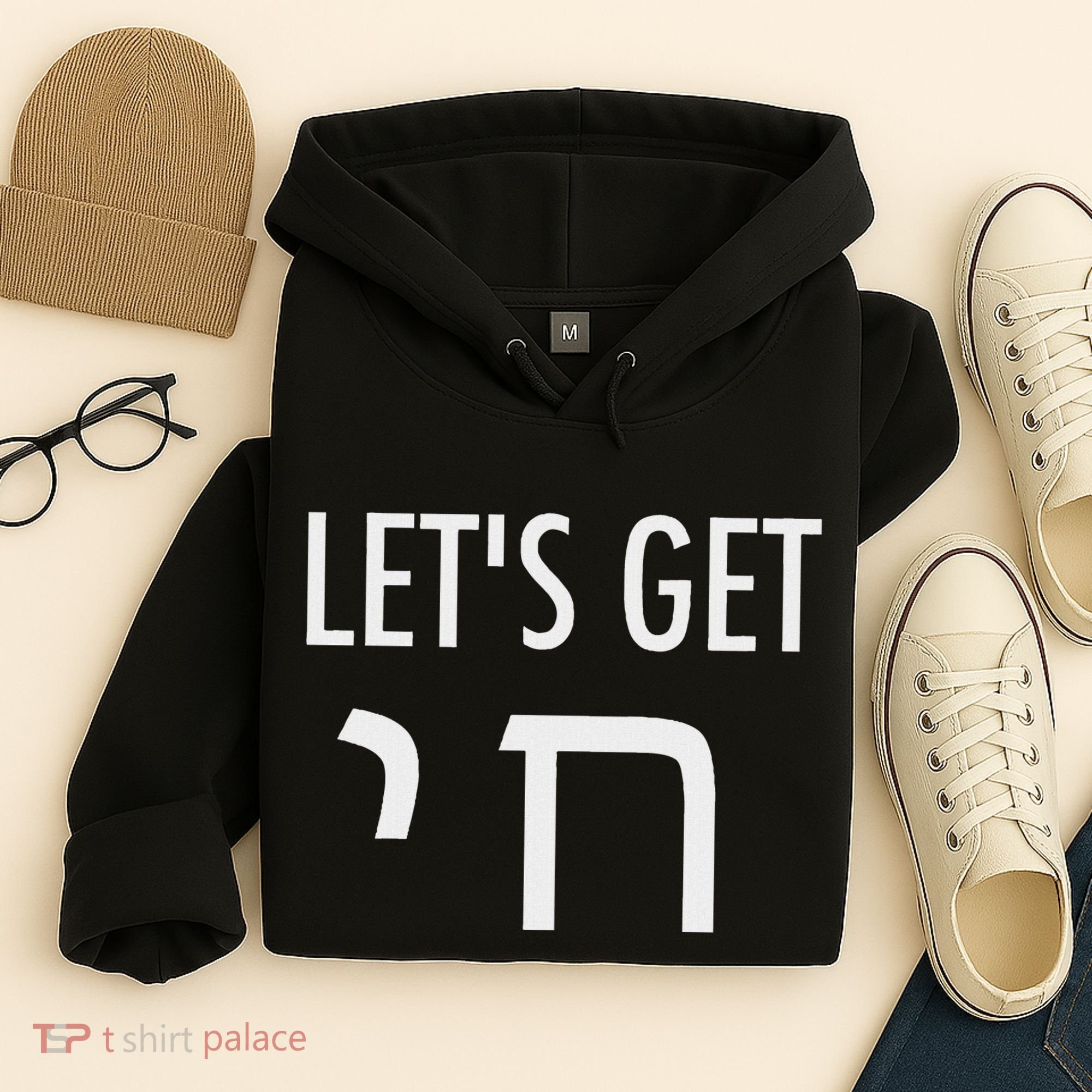 LetS Get Chai Hebrew Letter Styled Hoodie