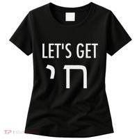 LetS Get Chai Hebrew Letter Styled Women's T-Shirt thumb 0