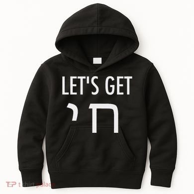 LetS Get Chai Hebrew Letter Styled Kids Hoodie