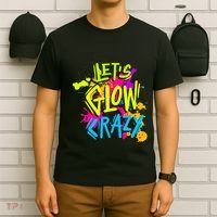 Let's Glow Crazy Glow Party Retro 80s Colors Party Lover T-Shirt thumb 6