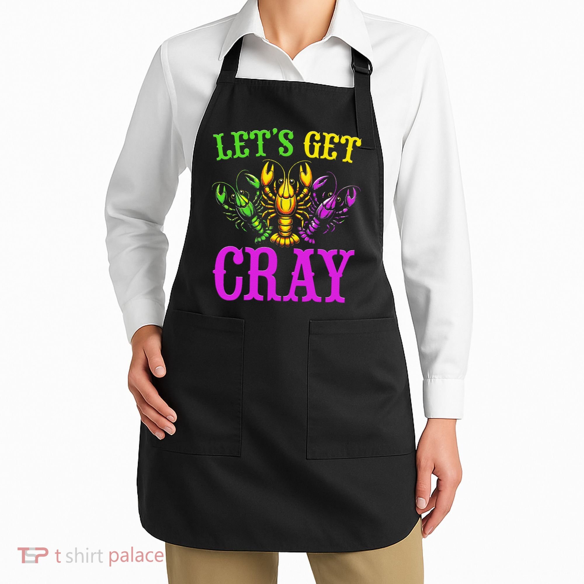 LetS Get Cray Mardi Gras Crawfish Apron