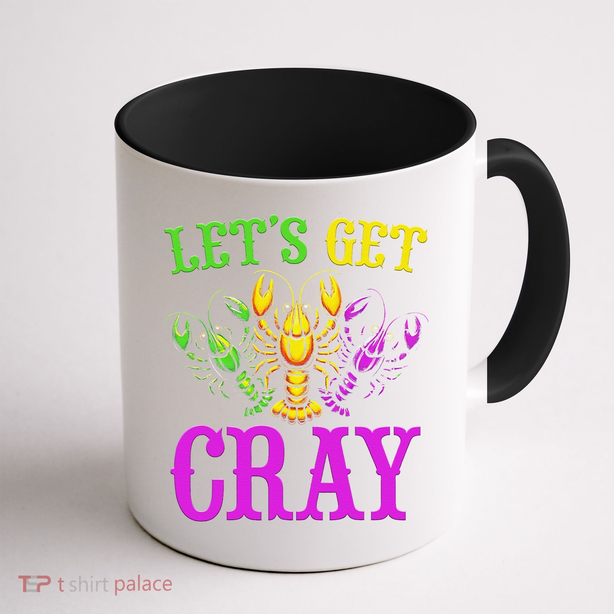 LetS Get Cray Mardi Gras Crawfish Coffee Mug