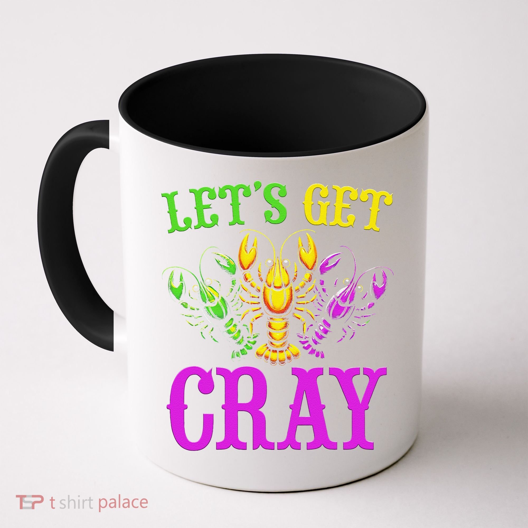 LetS Get Cray Mardi Gras Crawfish Coffee Mug