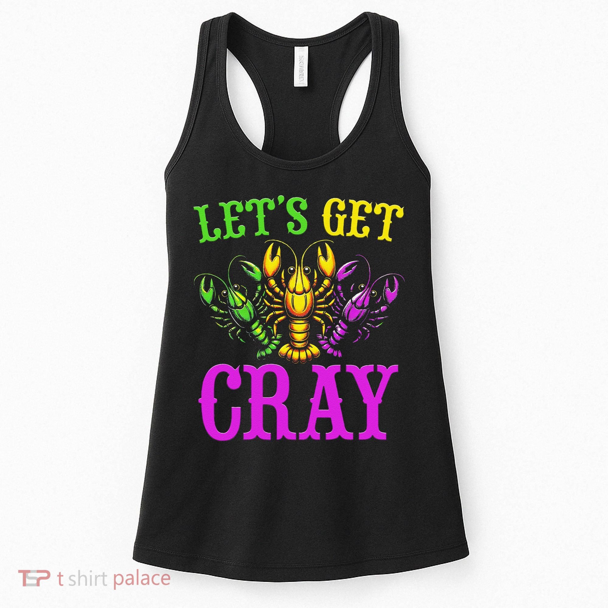 LetS Get Cray Mardi Gras Crawfish Women's Tank Top