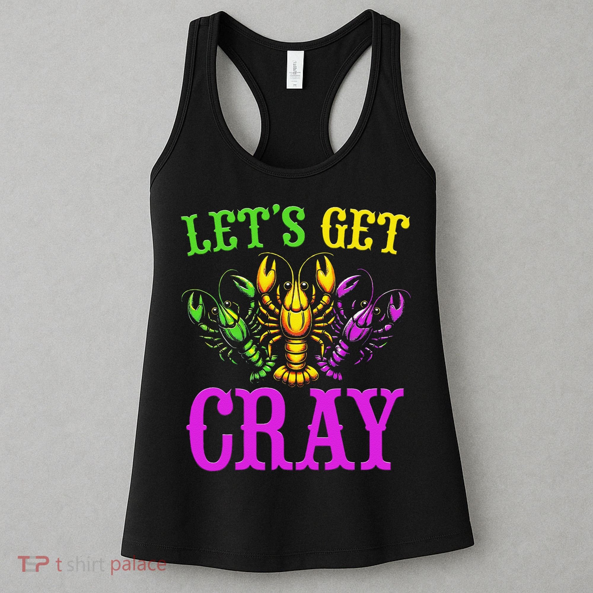 LetS Get Cray Mardi Gras Crawfish Women's Tank Top
