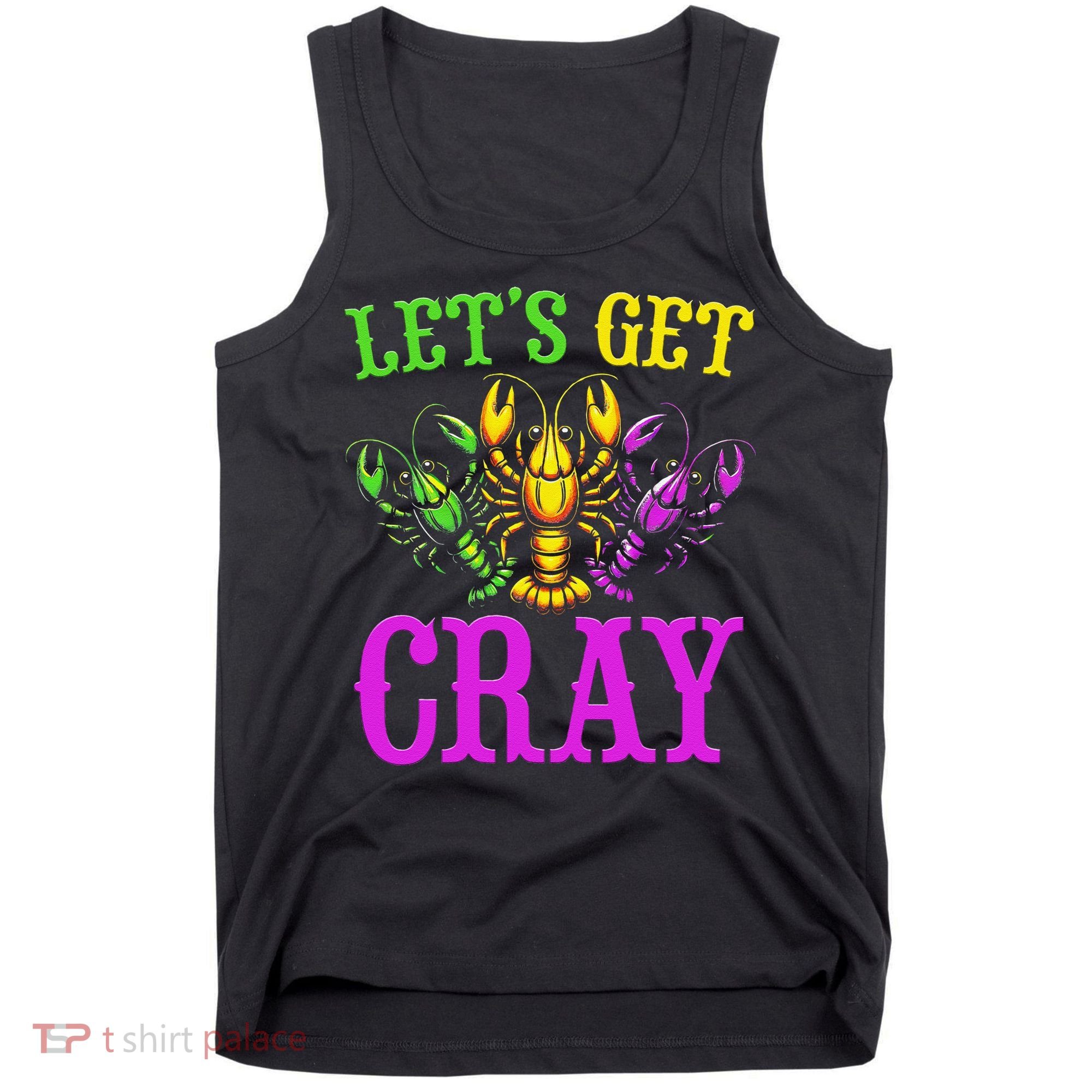 LetS Get Cray Mardi Gras Crawfish Tank Top
