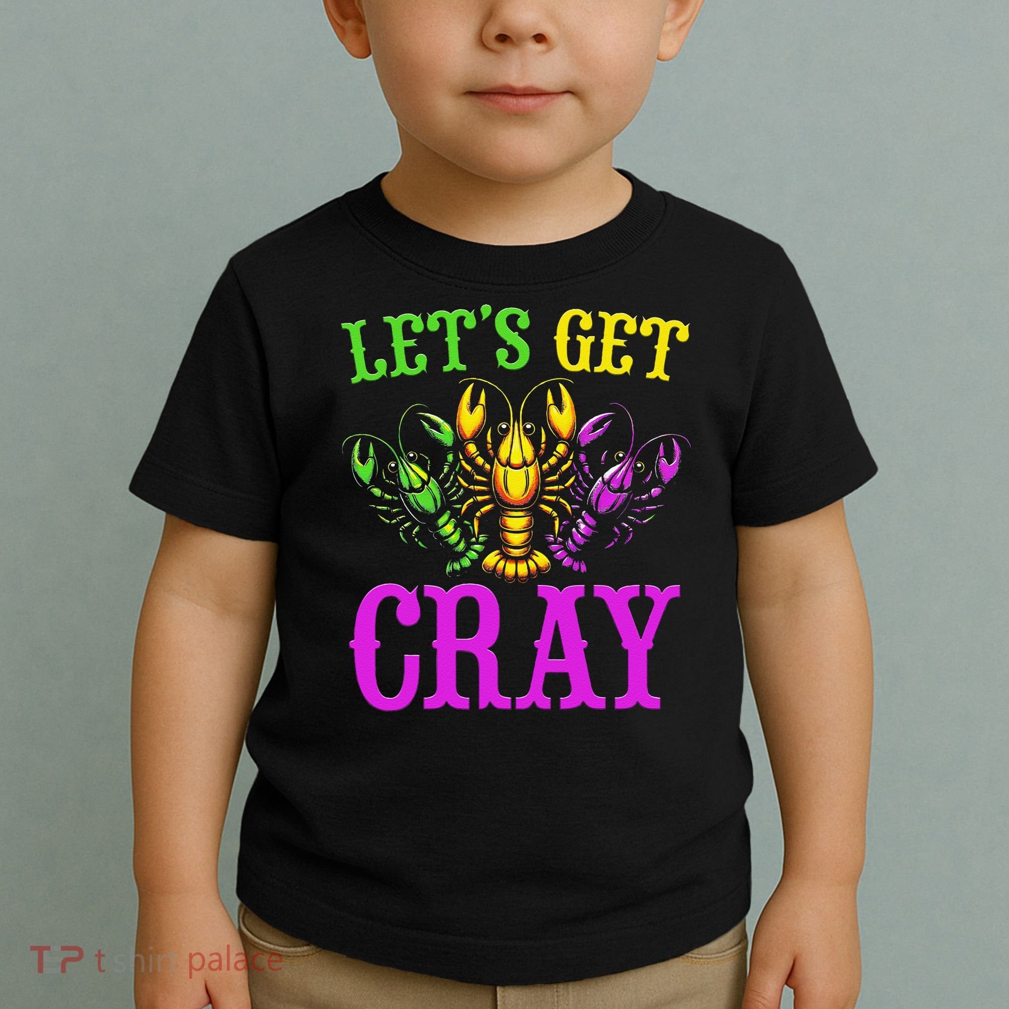 LetS Get Cray Mardi Gras Crawfish Toddler T-Shirt