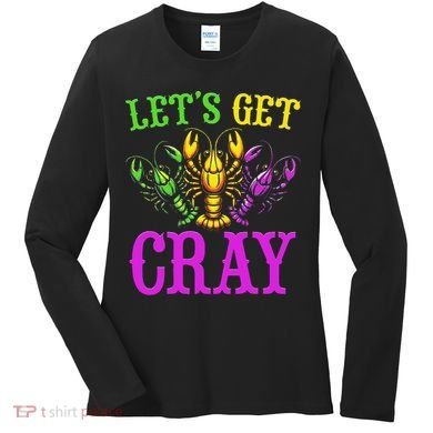 LetS Get Cray Mardi Gras Crawfish Women's Long Sleeve Shirt