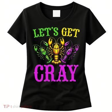 LetS Get Cray Mardi Gras Crawfish Women's T-Shirt