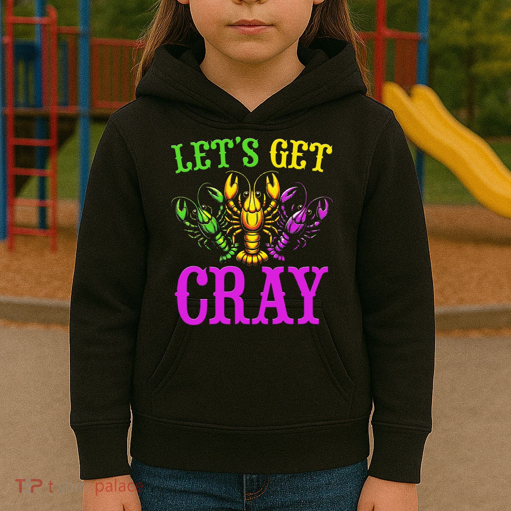 LetS Get Cray Mardi Gras Crawfish Kids Hoodie