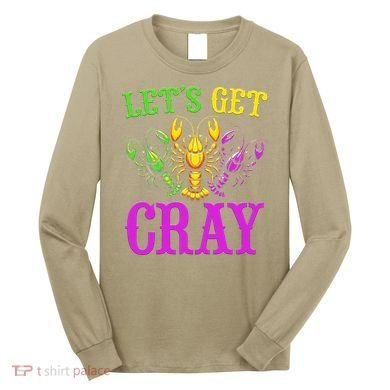 LetS Get Cray Mardi Gras Crawfish Long Sleeve Shirt