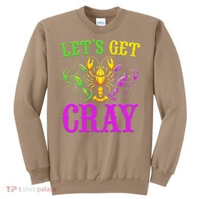 LetS Get Cray Mardi Gras Crawfish Sweatshirt