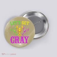 LetS Get Cray Mardi Gras Crawfish Button thumb 0