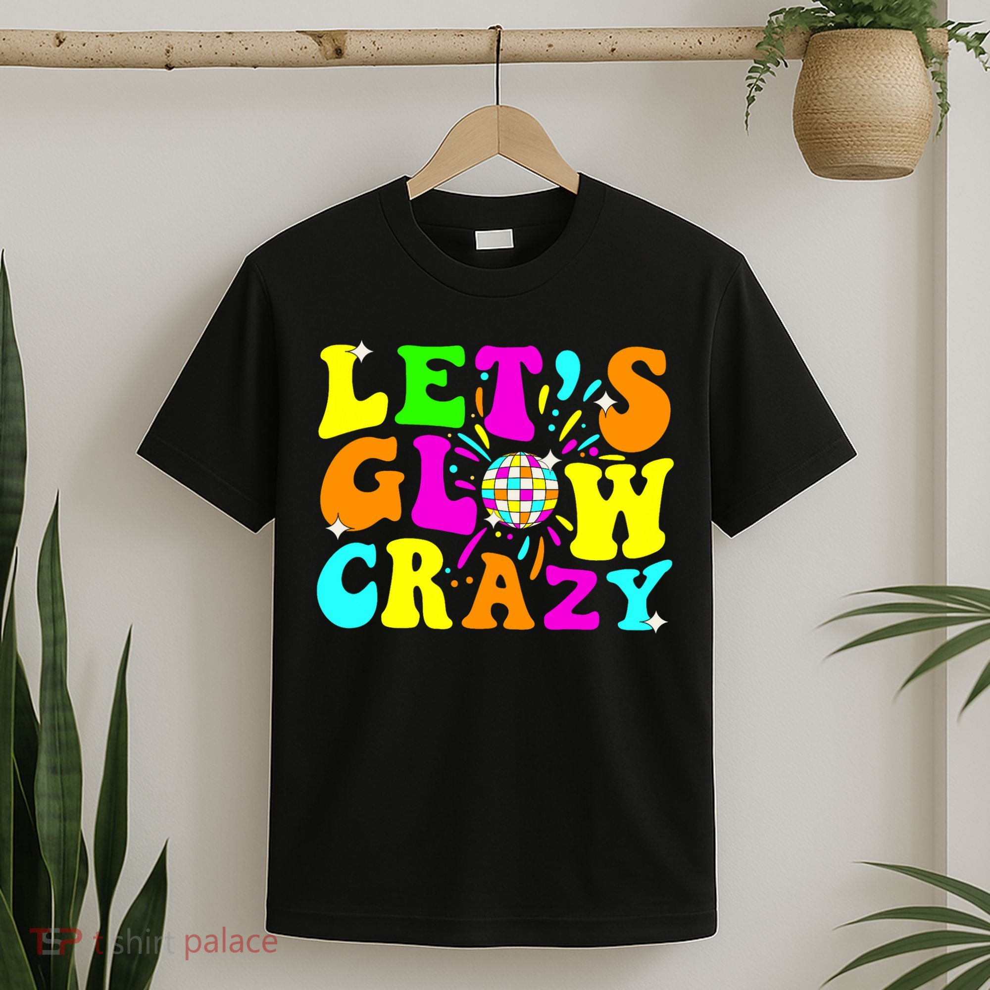 Let's Glowing Crazy In My Glowing Era Team Party Matching  T-Shirt