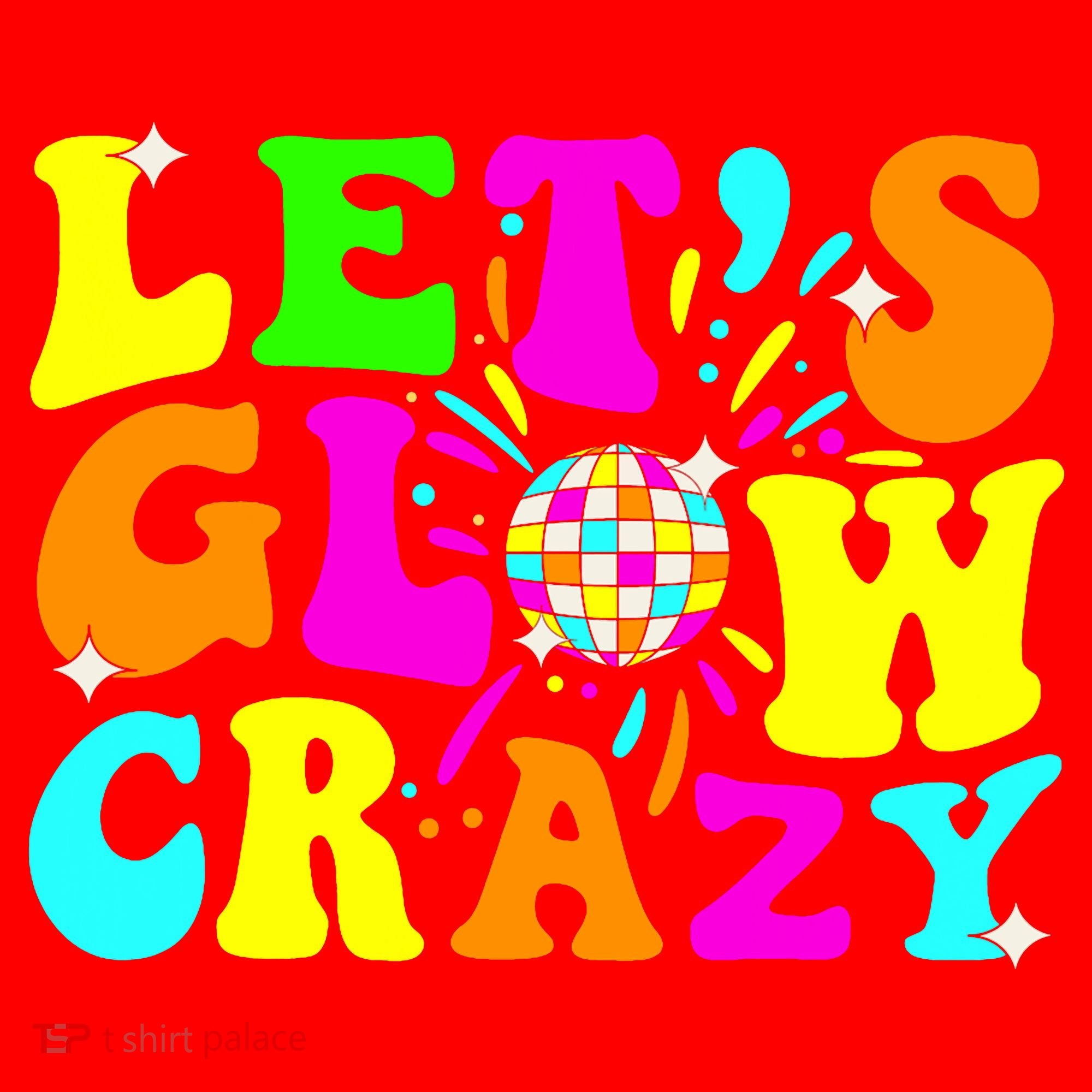 Let's Glowing Crazy In My Glowing Era Team Party Matching  Santa Hat
