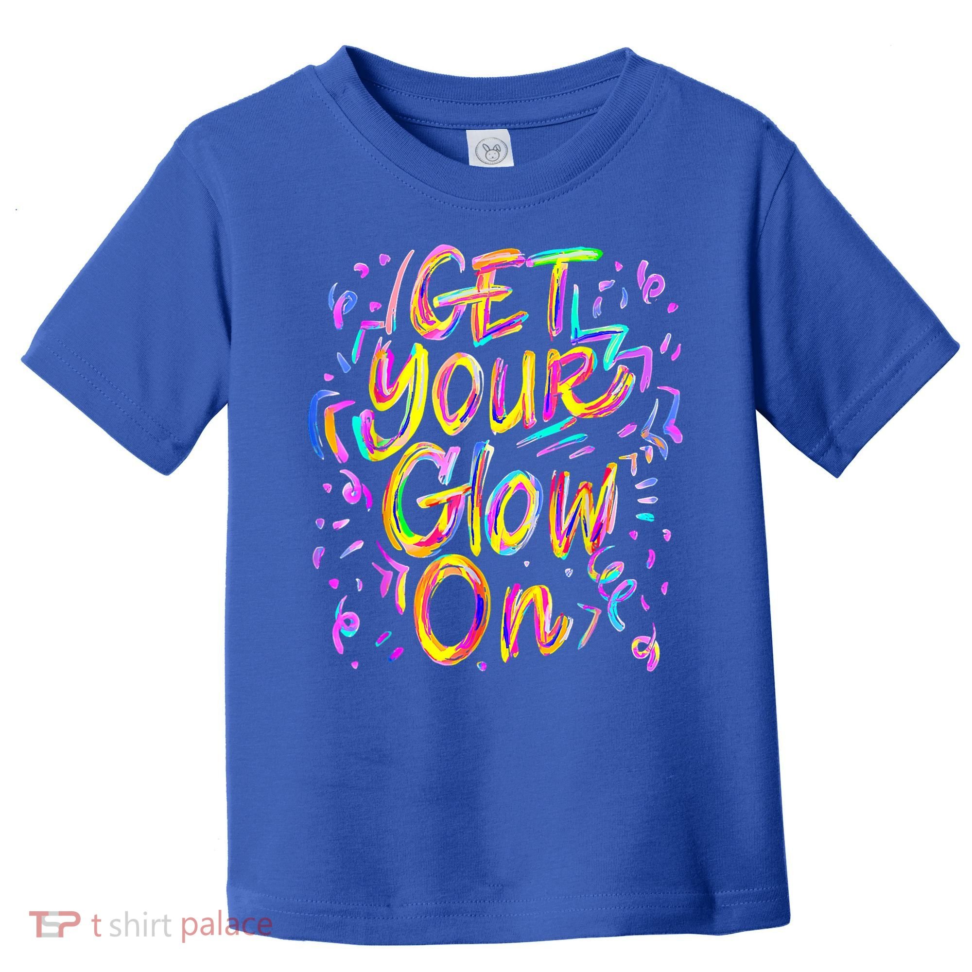 Let's Glow Crazy Glow Party 80s Retro Costume Party Lover Toddler T-Shirt
