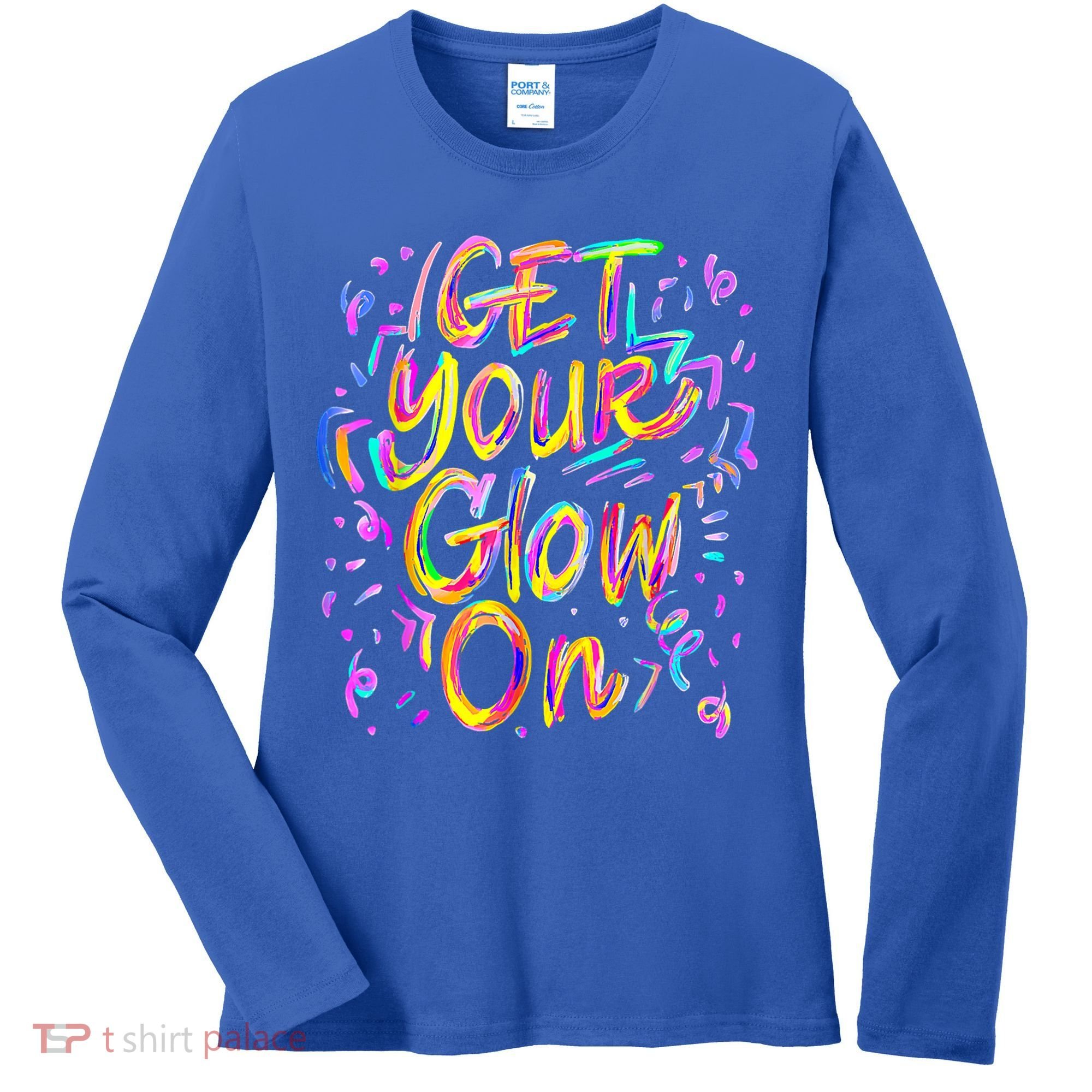 Let's Glow Crazy Glow Party 80s Retro Costume Party Lover Women's Long Sleeve Shirt
