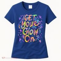 Let's Glow Crazy Glow Party 80s Retro Costume Party Lover Women's T-Shirt thumb 0