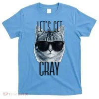 Let's Get Cray Funny Cat Meme T-Shirt thumb 0