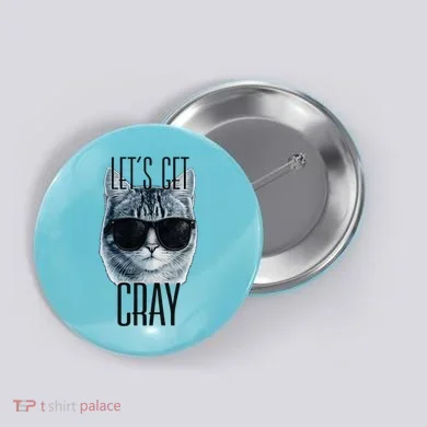 Let's Get Cray Funny Cat Meme Button