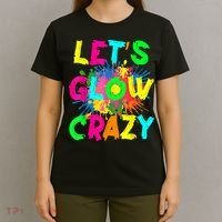 Let's Glow Crazy Outfit Retro Colorful Party 80s Party T-Shirt thumb 4