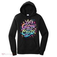 Let's Glow Crazy Women's Hoodie thumb 0