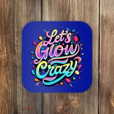Let's Glow Crazy Coaster