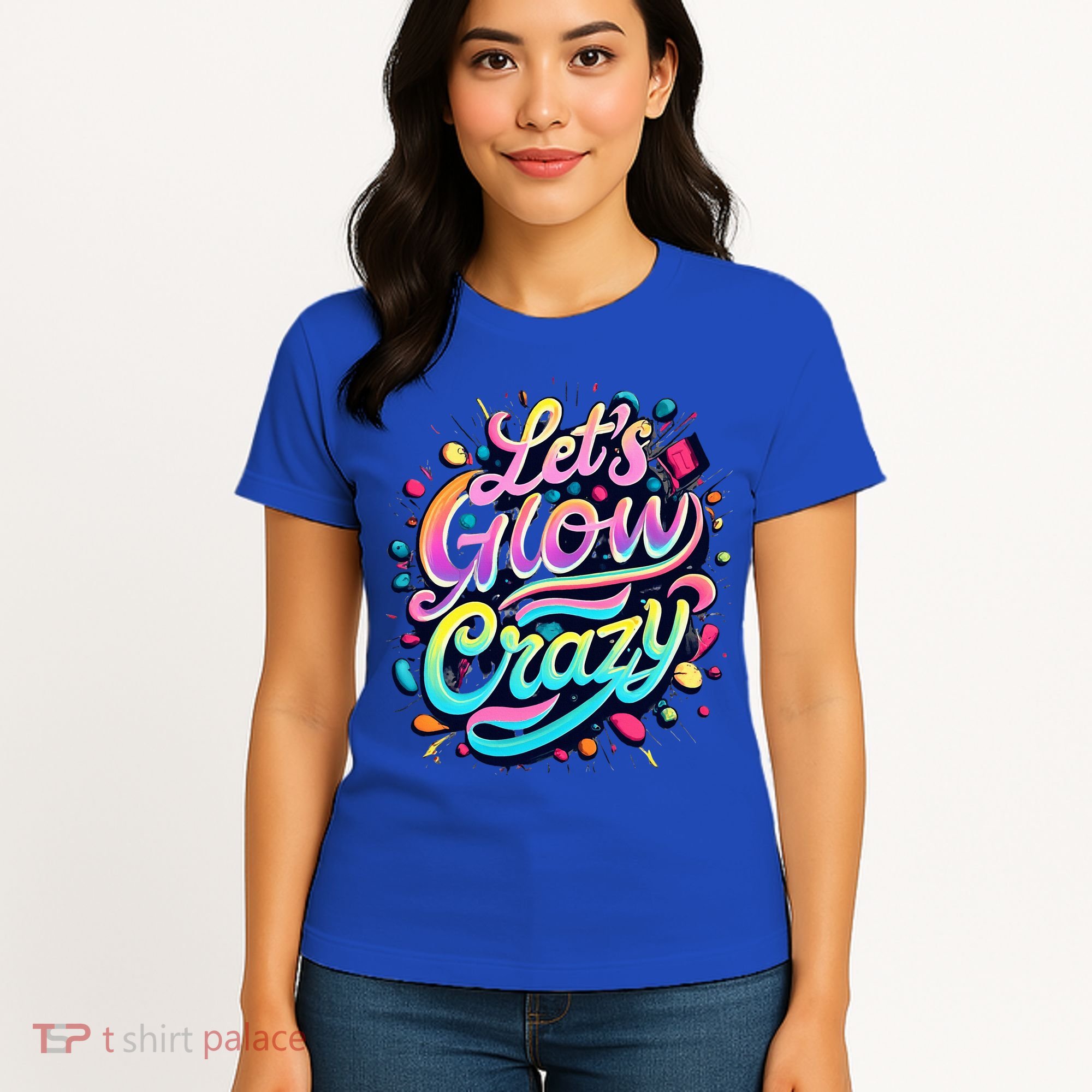 Let's Glow Crazy Women's T-Shirt