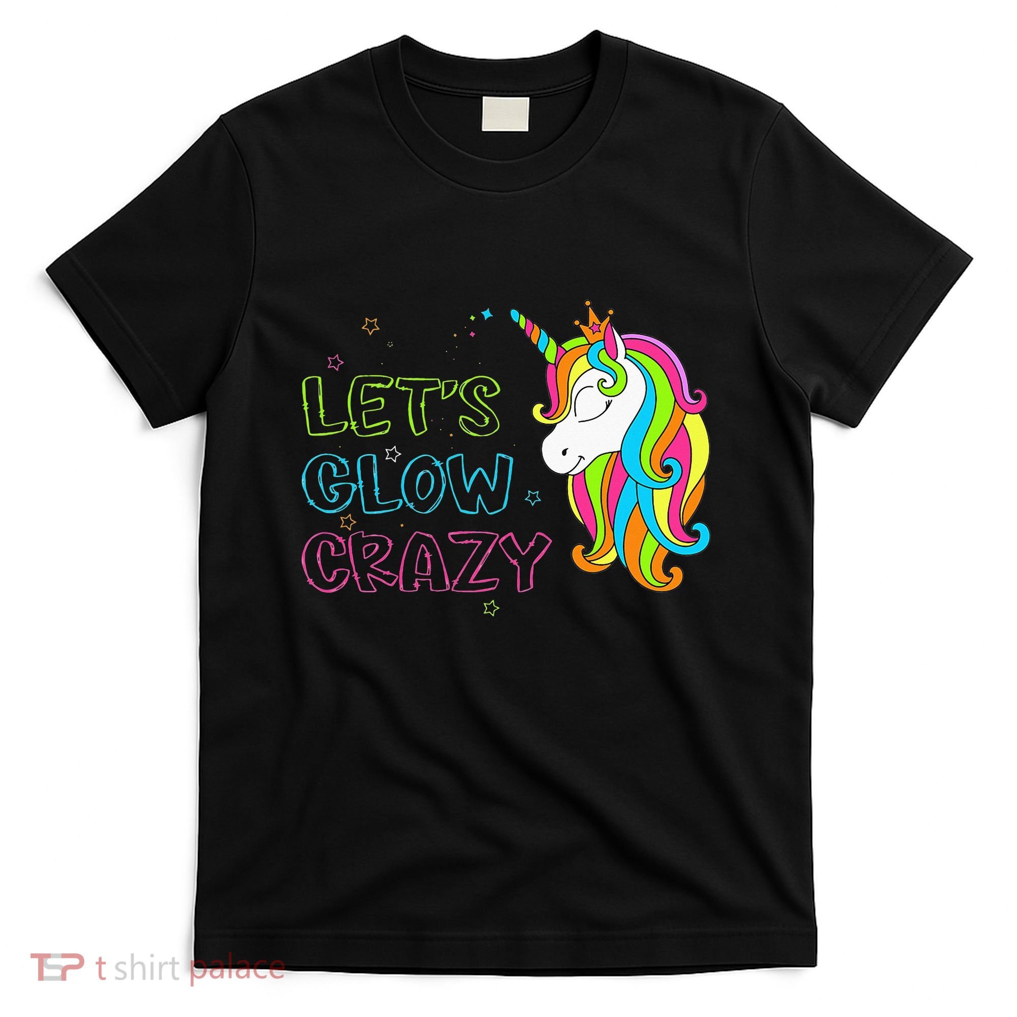 Let's Glow Crazy Glow Party Unicorn Lover Birthday T-Shirt