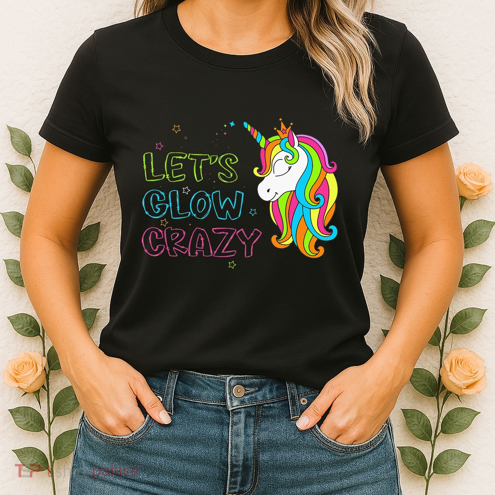 Let's Glow Crazy Glow Party Unicorn Lover Birthday Women's T-Shirt